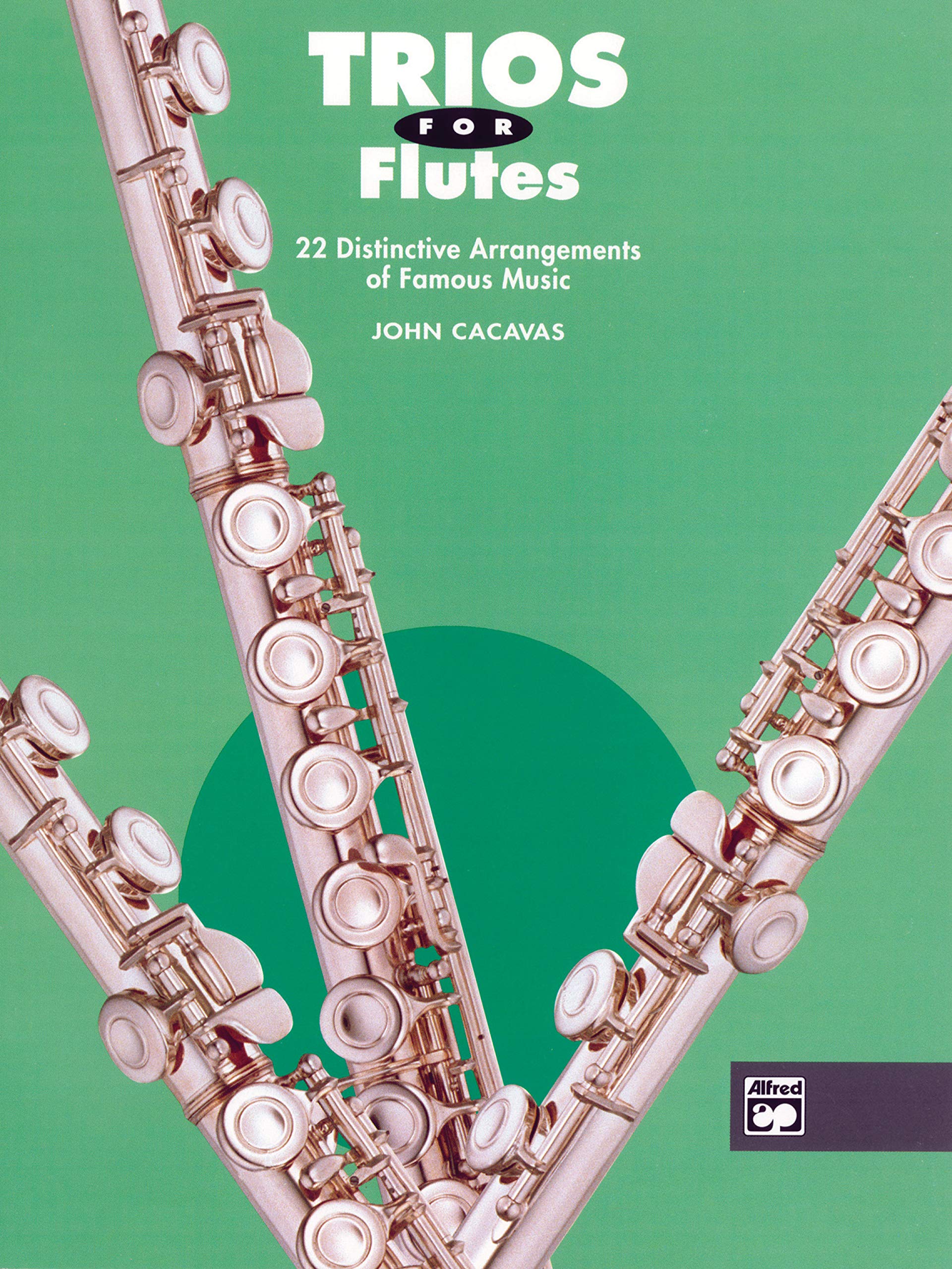 Trios for Flutes: 22 Distinctive Arrangements of Famous Music Social Sciences