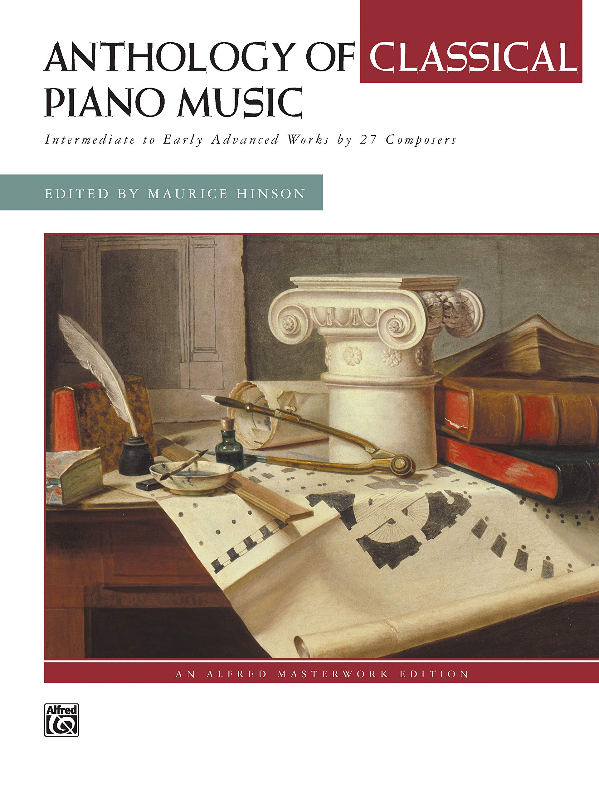 Anthology of Classical Piano Music: Intermediate to Early Advanced Works by 36 Composers (Alfred Masterwork Edition) Social Sciences