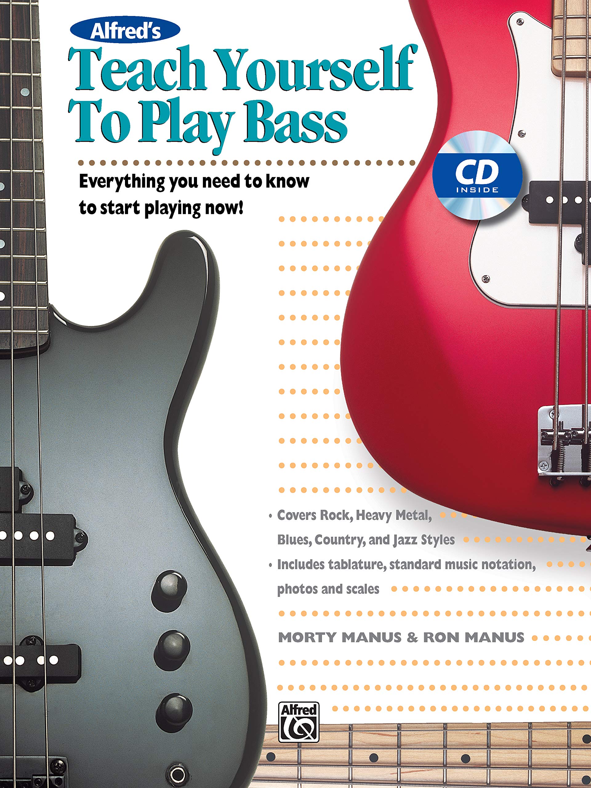Alfred's Teach Yourself to Play Bass: Everything You Need to Know to Start Playing Now!, Book & CD Social Sciences