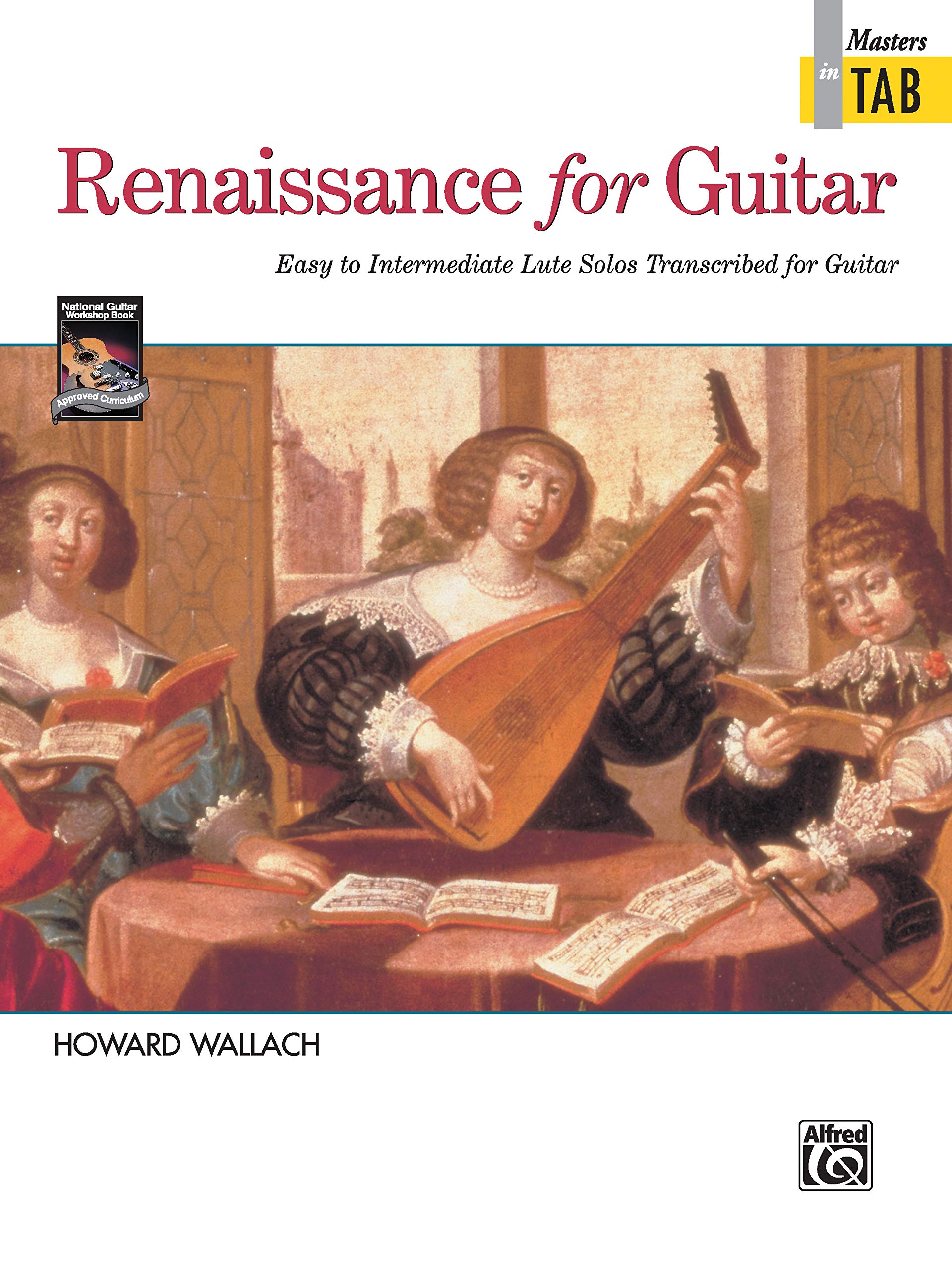 Renaissance for Guitar: Masters in TAB: Easy to Intermediate Lute Solos Transcribed for Guitar Social Sciences