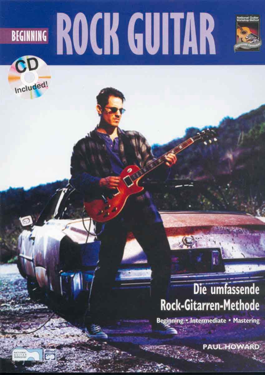 Beginning Rock Guitar: Die umfassende Rock-Gitarren-Methode Books