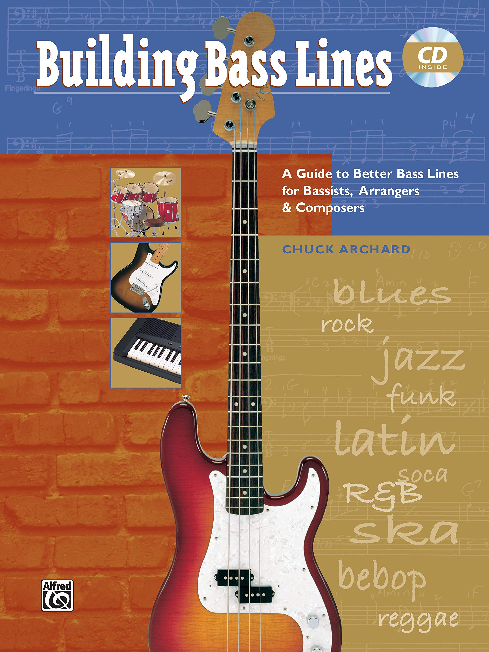 Building Bass Lines: A Guide to Better Bass Lines for Bassists, Arrangers & Composers, Book & CD Social Sciences
