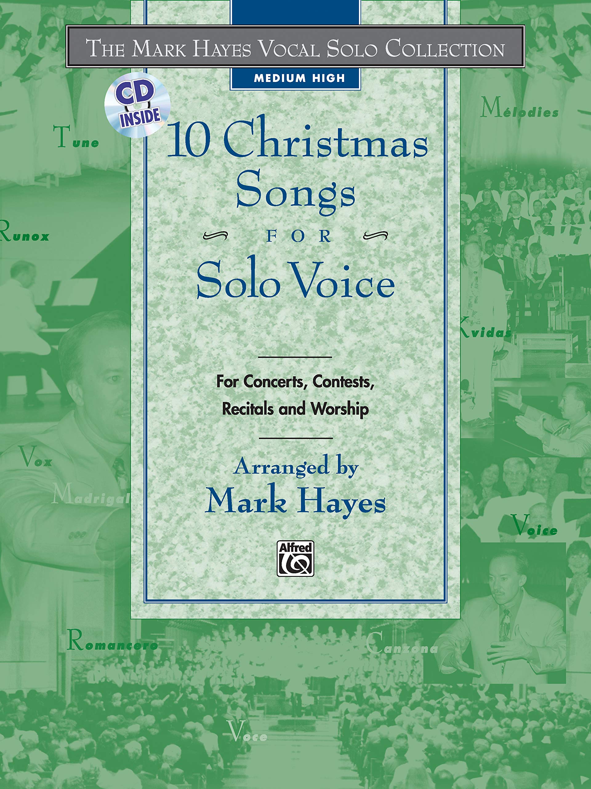10 Christmas Songs for Solo Voice: For Concerts, Contests, Recitals and Worship: Medium High (The Mark Hayes Vocal Solo Collection) Sheet Music