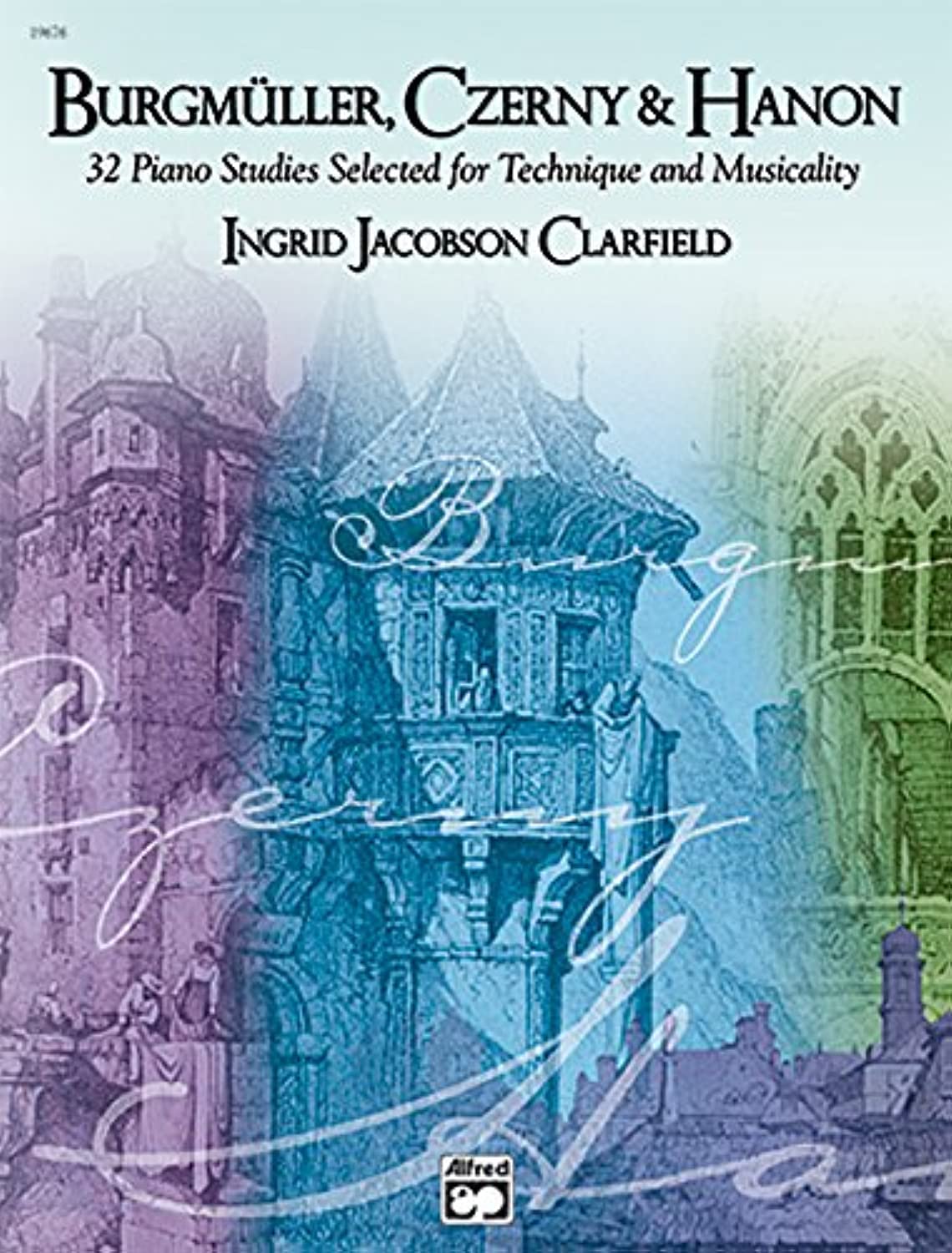 Burgmuller, Czerny & Hanon: 32 Piano Studies Selected for Technique and Musicality (1) Arts & Music