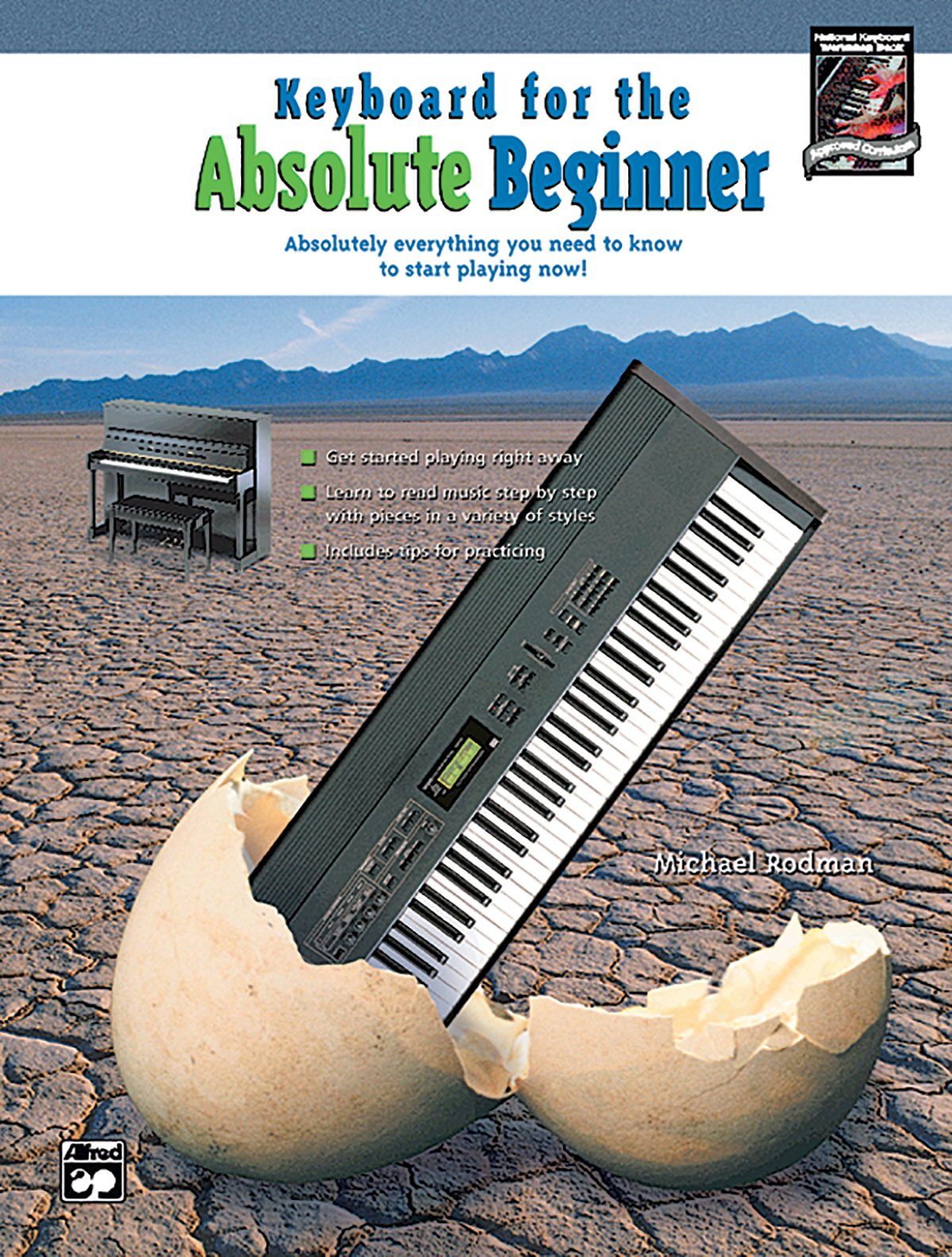 Keyboard for the Absolute Beginner: Absolutely Everything You Need to Know to Start Playing Now!, Book & CD Social Sciences