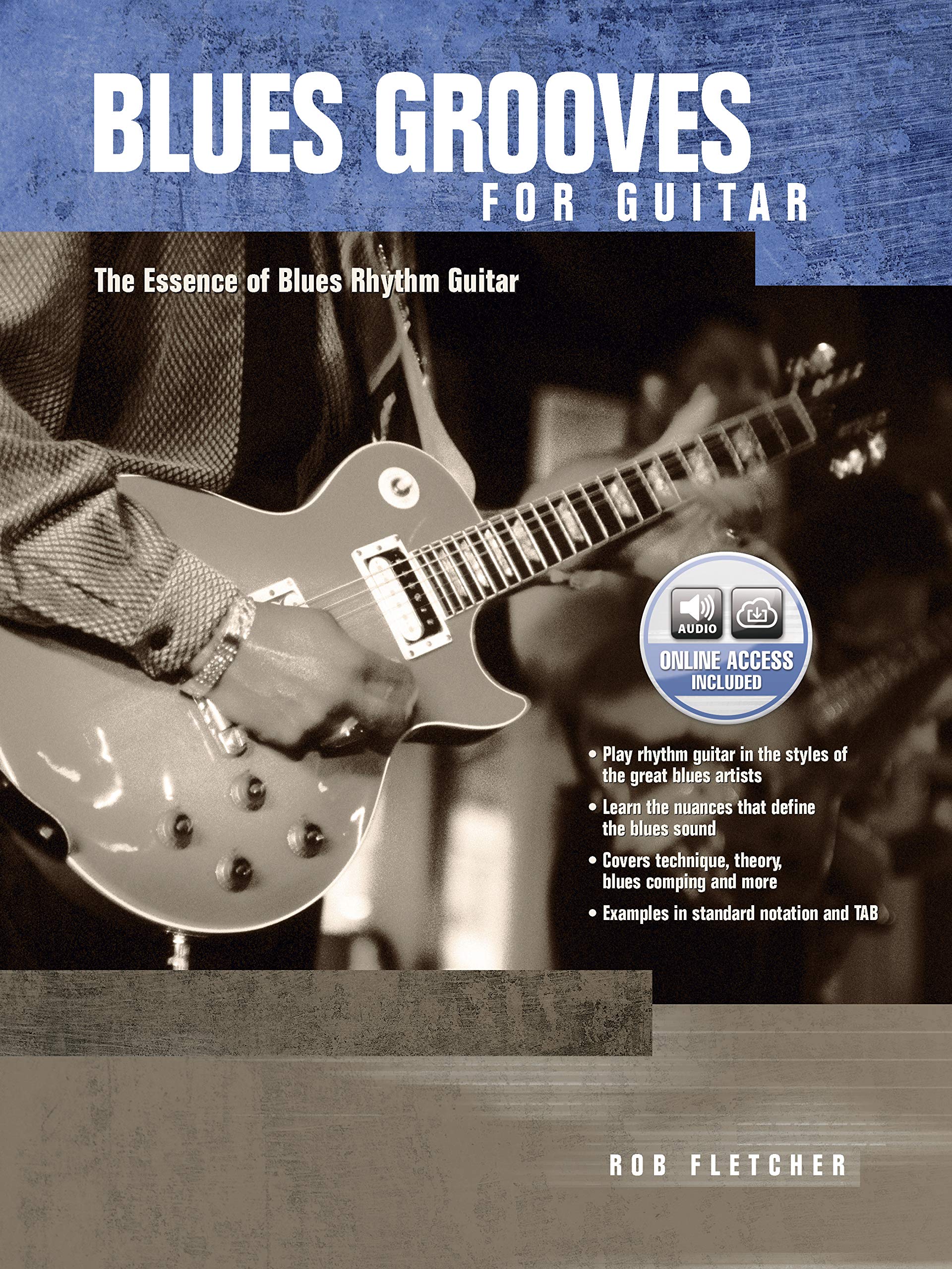 Blues Grooves for Guitar: The Essence of Blues Rhythm Guitar, Book & CD book