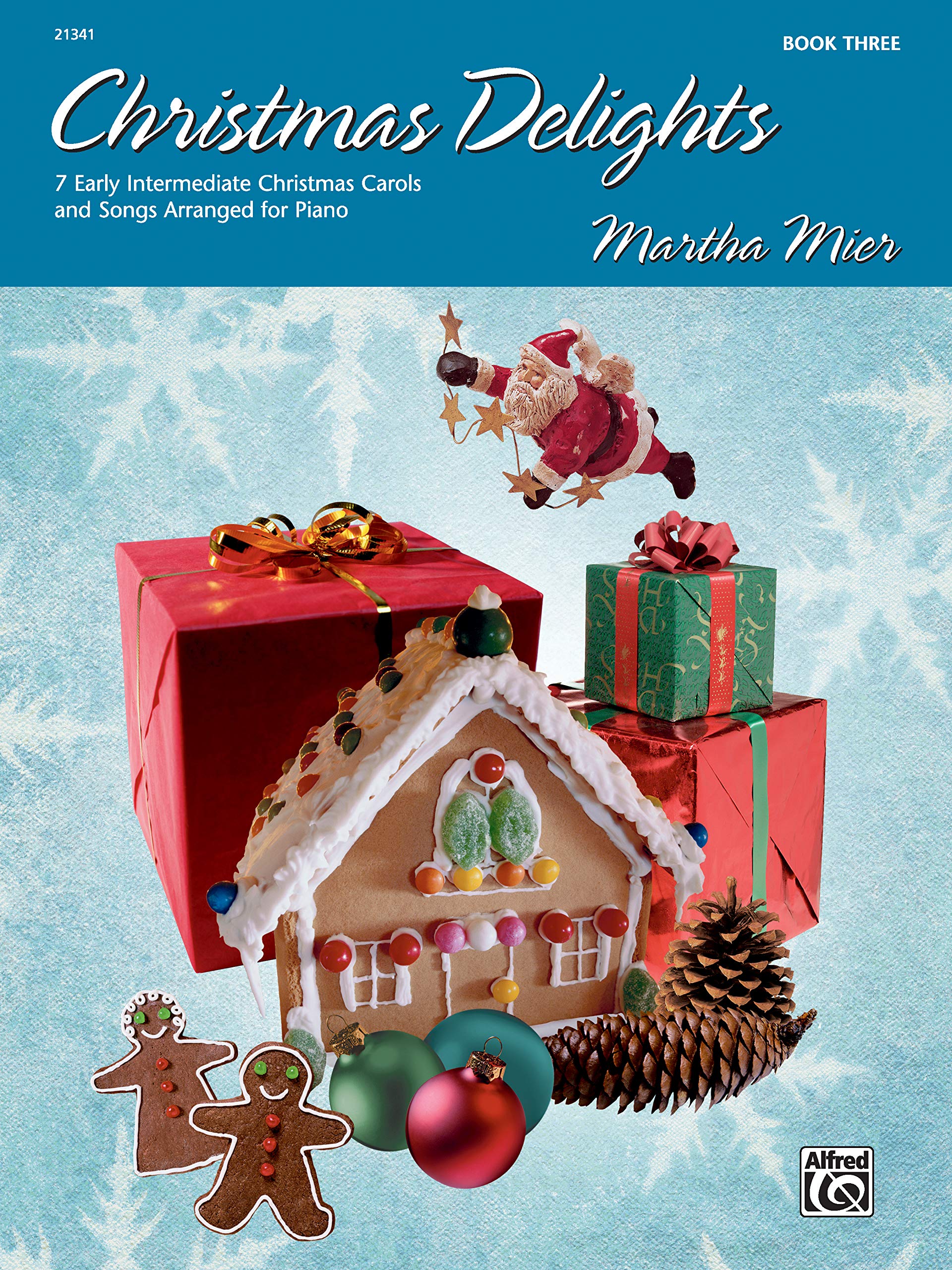 Christmas Delights, Bk 3: 7 Early Intermediate Christmas Carols and Songs Arranged for Piano Social Sciences