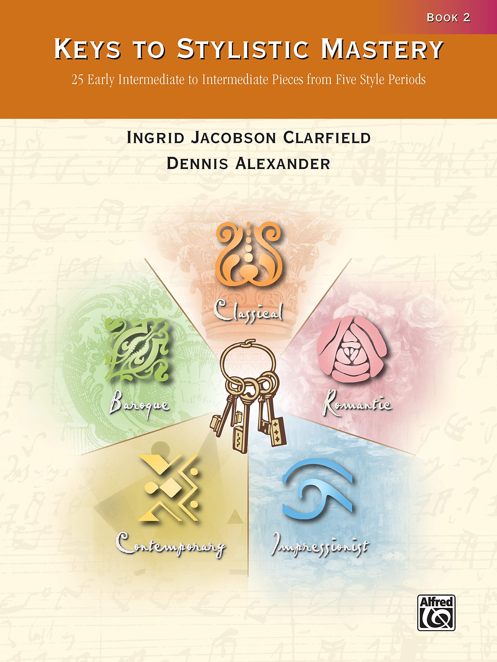 Keys to Stylistic Mastery, Bk 2: 25 Early Intermediate Pieces from Five Style Periods Social Sciences