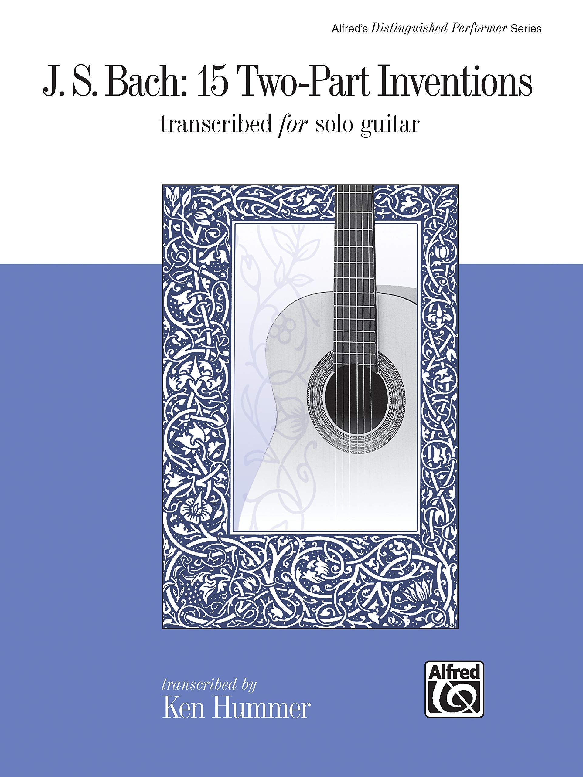 J. S. Bach: 15 Two-Part Inventions: Transcribed for Solo Guitar (Alfred's Distinguished Performer) Social Sciences