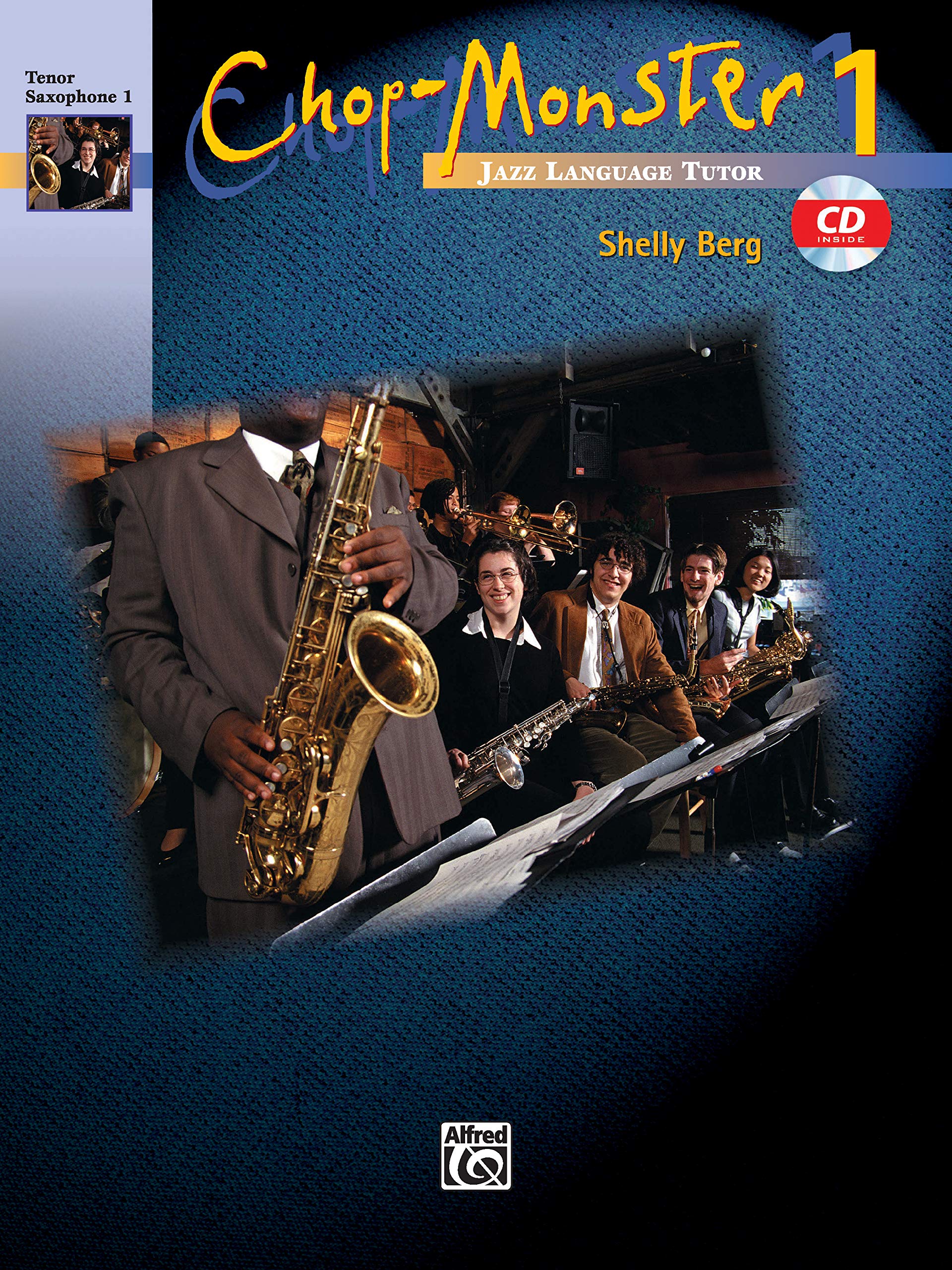 Chop-Monster, Bk 1: Tenor Saxophone 1, Book & CD Social Sciences