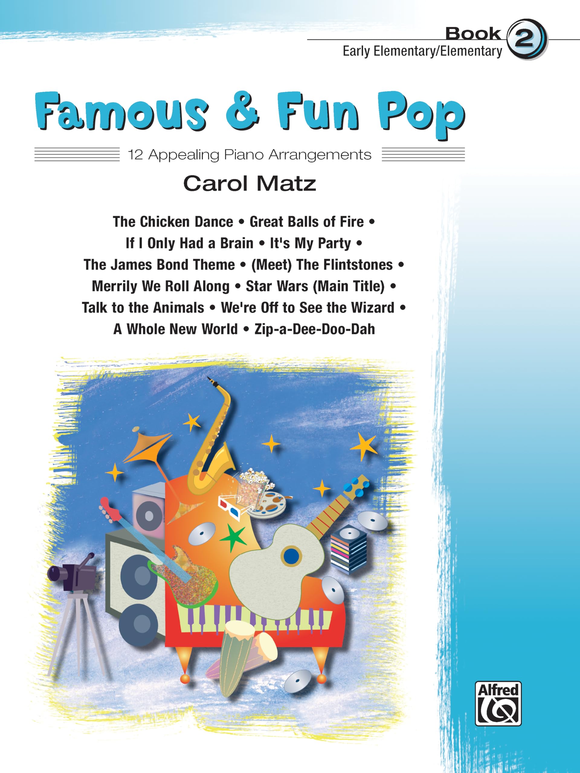 Famous & Fun Pop, Bk 2: 12 Appealing Piano Arrangements Social Sciences