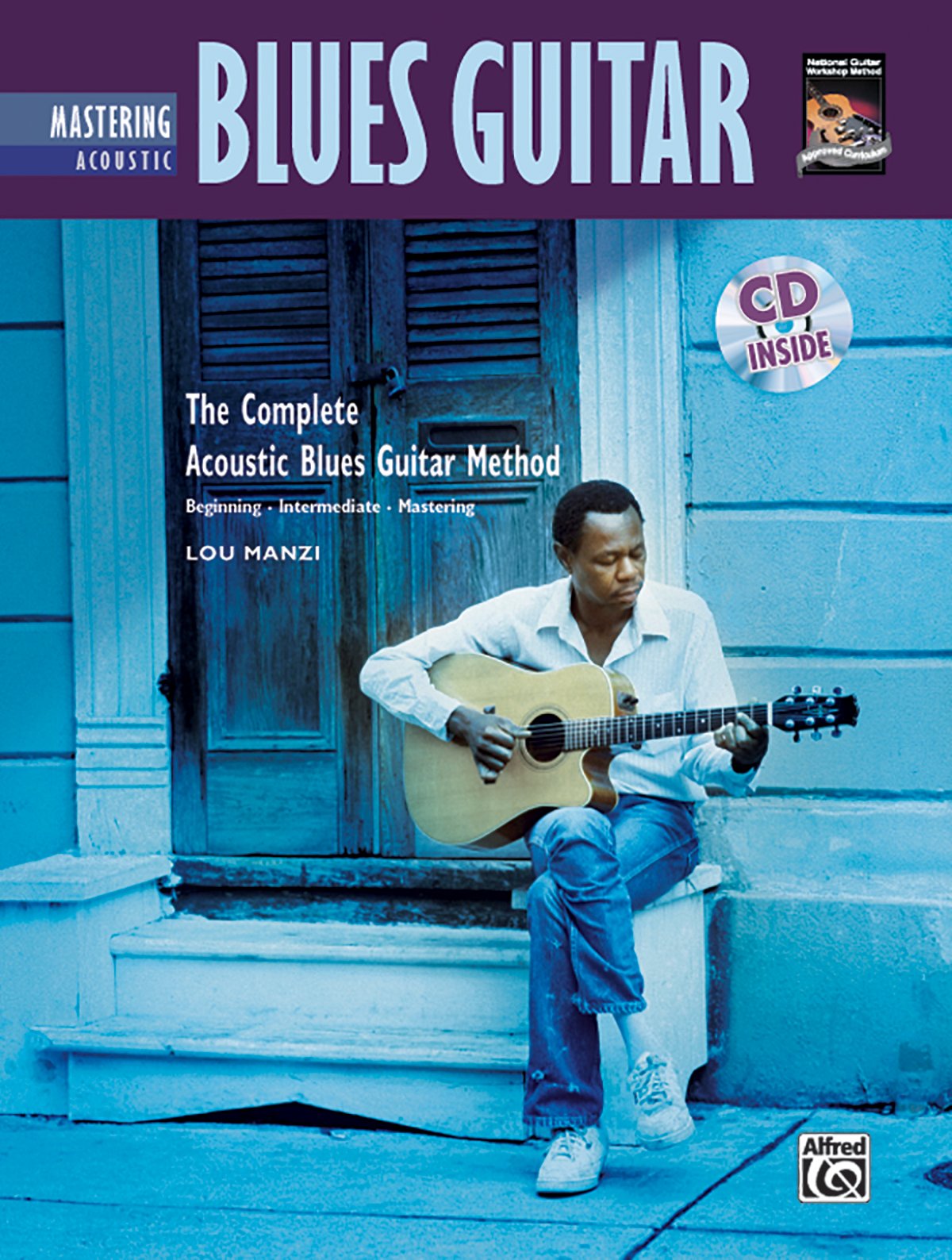 Mastering Acoustic Blues Guitar: The Complete Acoustic Blues Guitar Method book