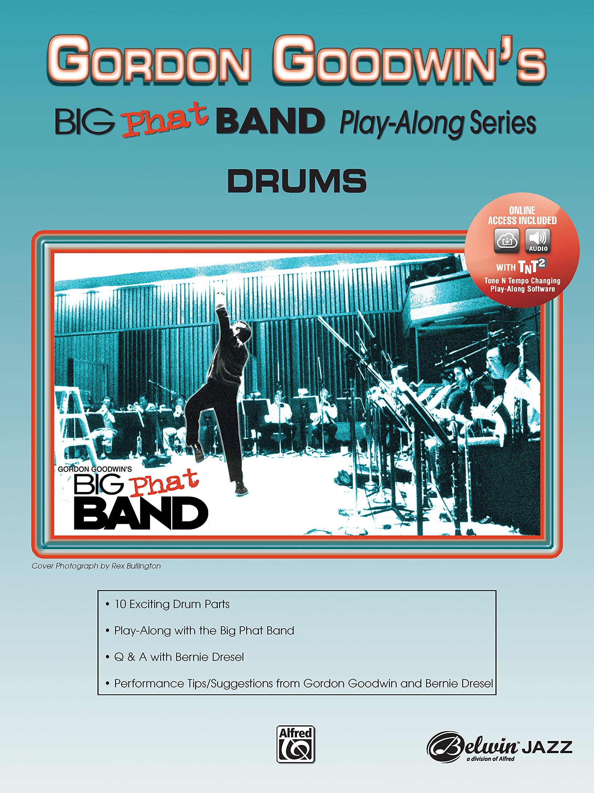 Gordon Goodwin Big Phat Play Along: Drums (Gordon Goodwin's Big Phat Band Play Along): (incl. Online Code) Sheet Music
