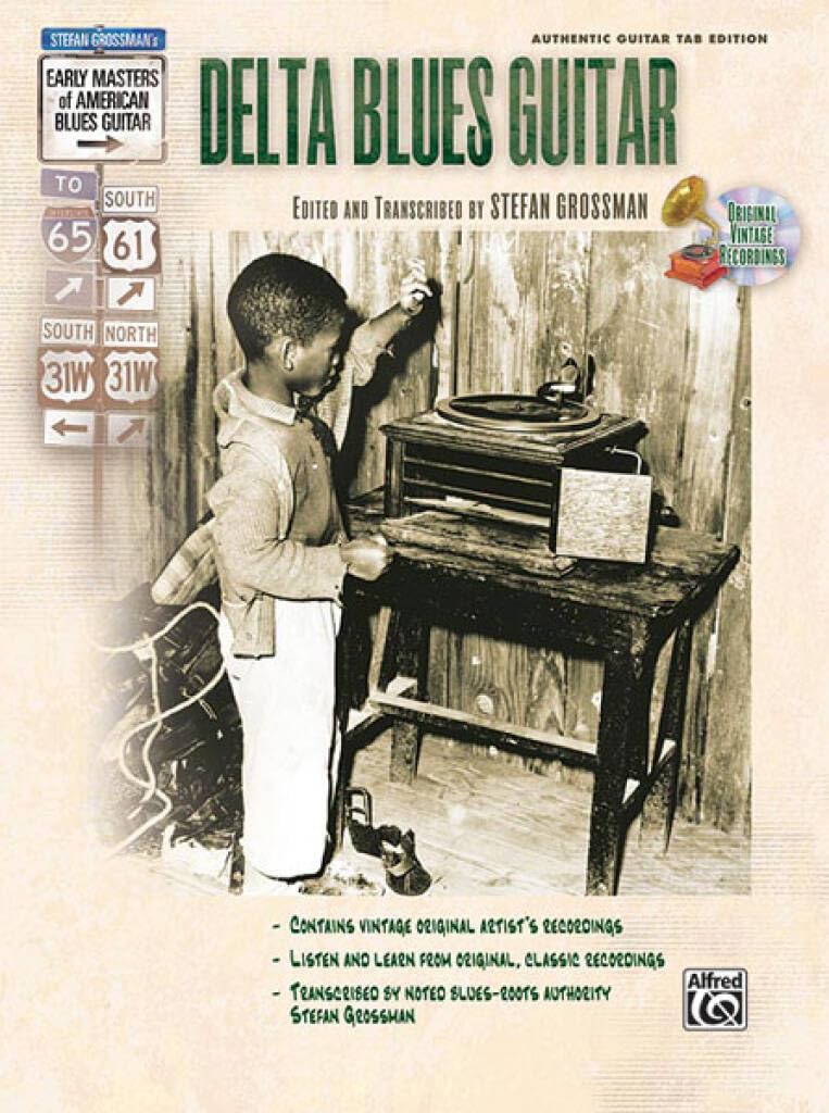Stefan Grossman's Early Masters of American Blues Guitar: Delta Blues Guitar: (incl. Online Code) (Stefan Grossman’s Early Masters of American Blues Guitar) Sheet Music