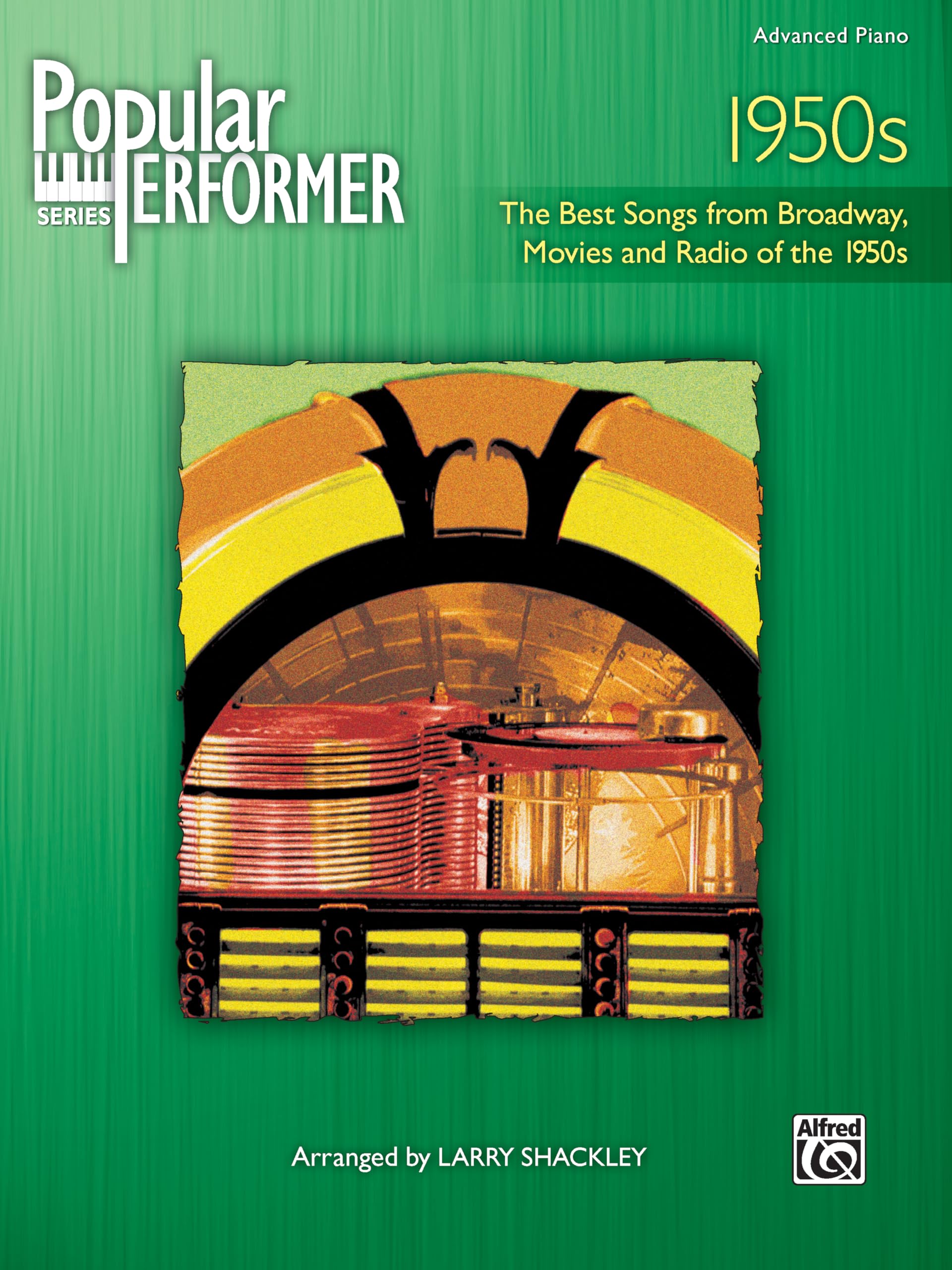 Popular Performer 1950s: The Best Songs from Broadway, Movies and Radio of the 1950s Social Sciences