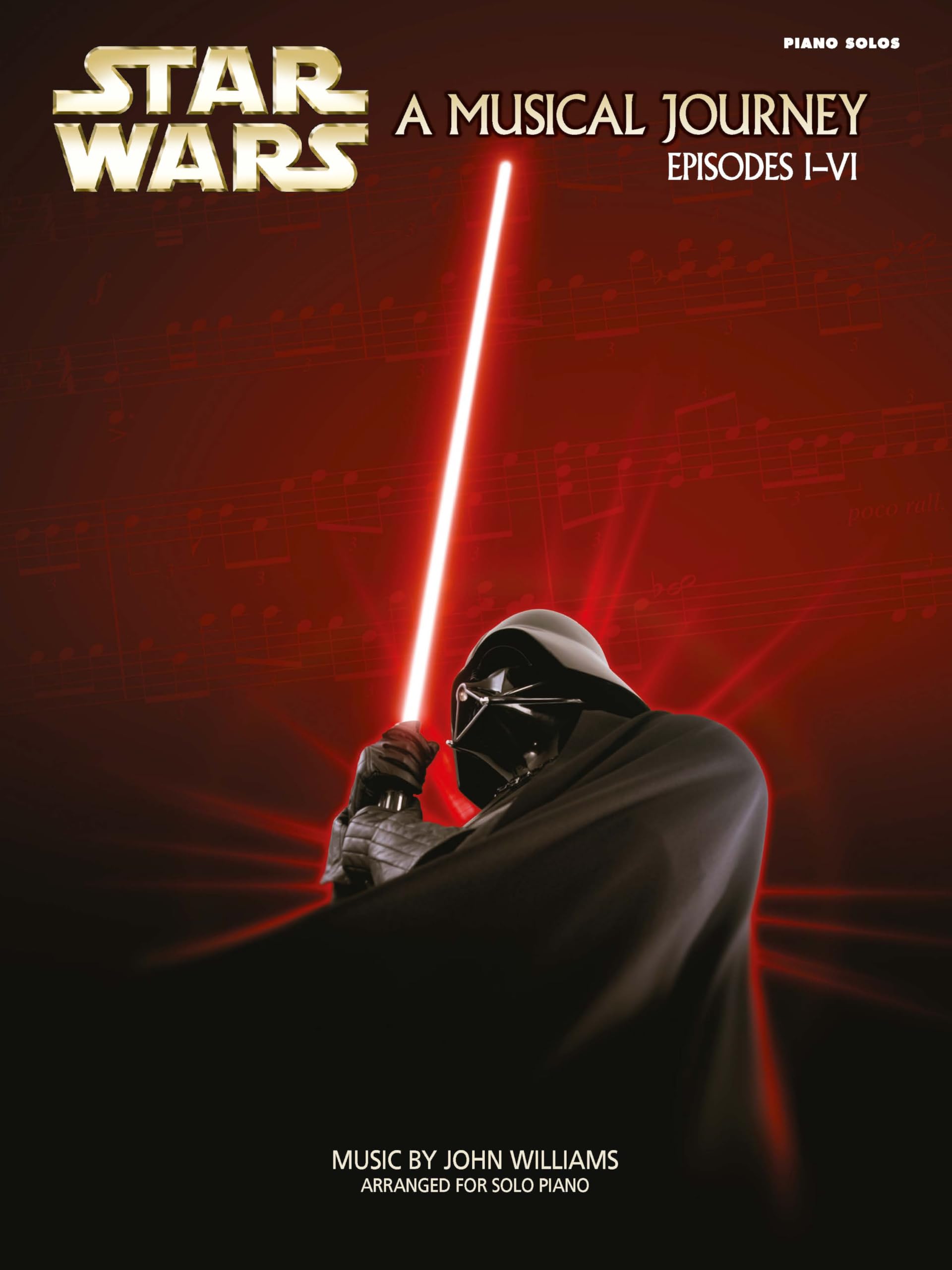 Star Wars: A Musical Journey Espisodes I-VI: Piano Solos Sheet Music
