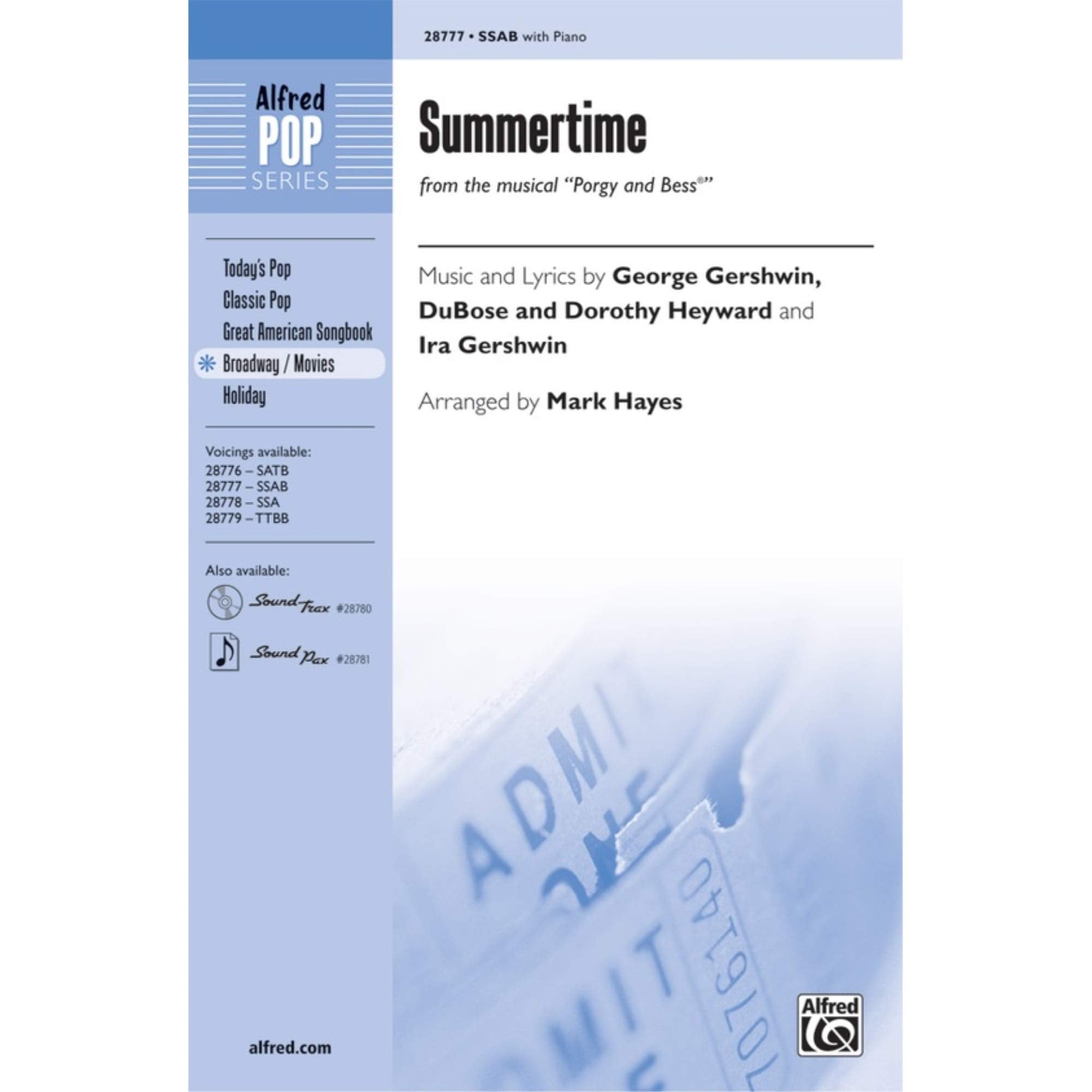 Summertime (from the musical Porgy and Bess) Choral Octavo Choir Music and lyrics by George Gershwin, DuBose and Dorothy Heyward, and Ira Gershwin / arr. Mark Hayes Music