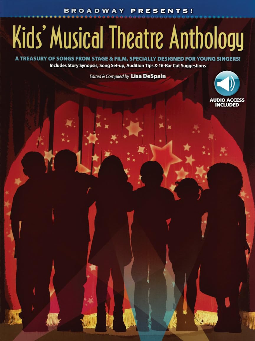 Broadway Presents! Kids' Musical Theatre Anthology: A Treasury of Songs from Stage & Film, Specially Designed for Young Singers! Sheet Music