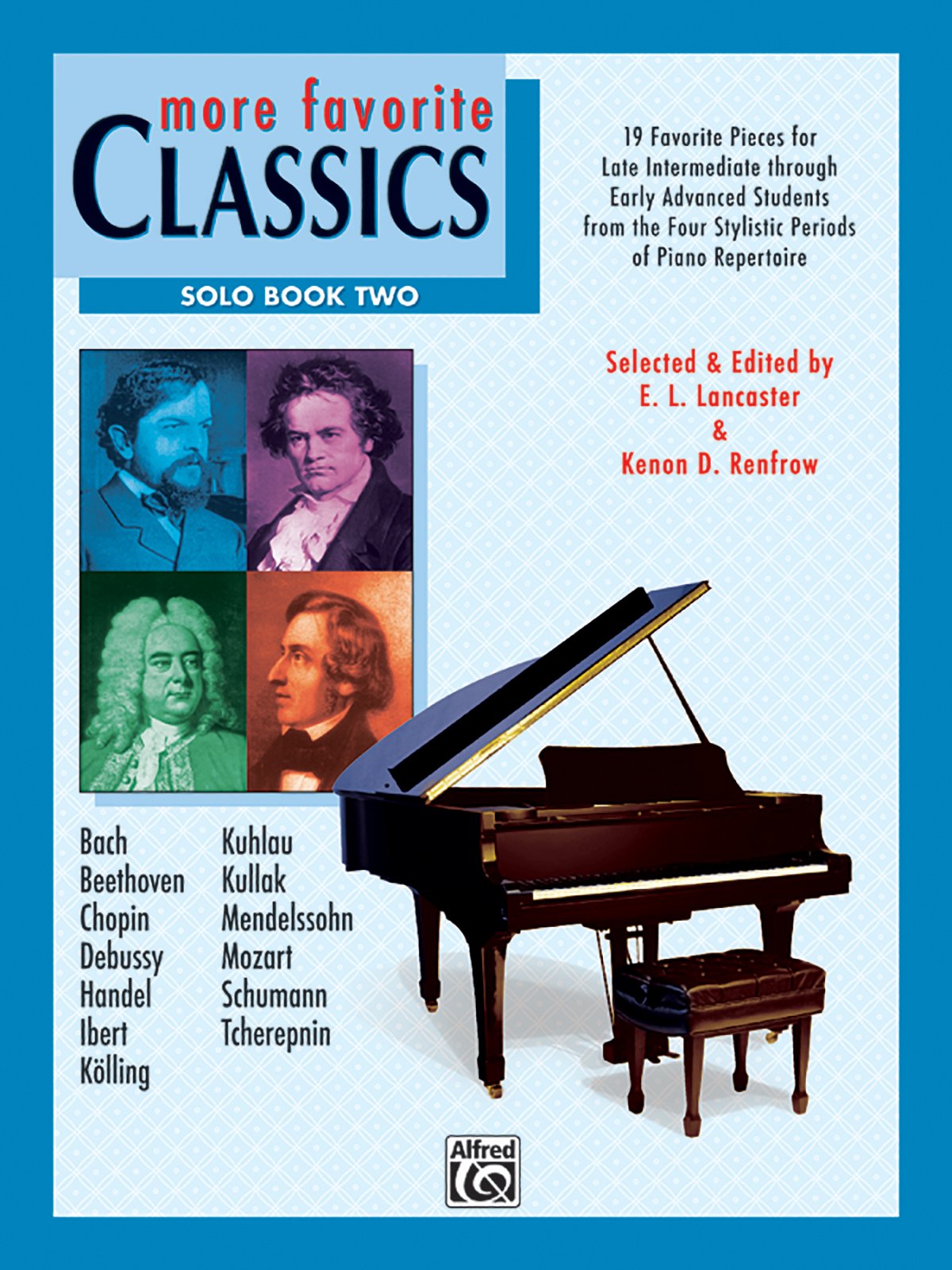 More Favorite Classics -- Solo, Bk 2: 19 Favorite Pieces for Late Intermediate Through Early Advanced Students from the Four Stylistic Periods of ... Four Stylistic Periods of Piano Repertoire Social Sciences