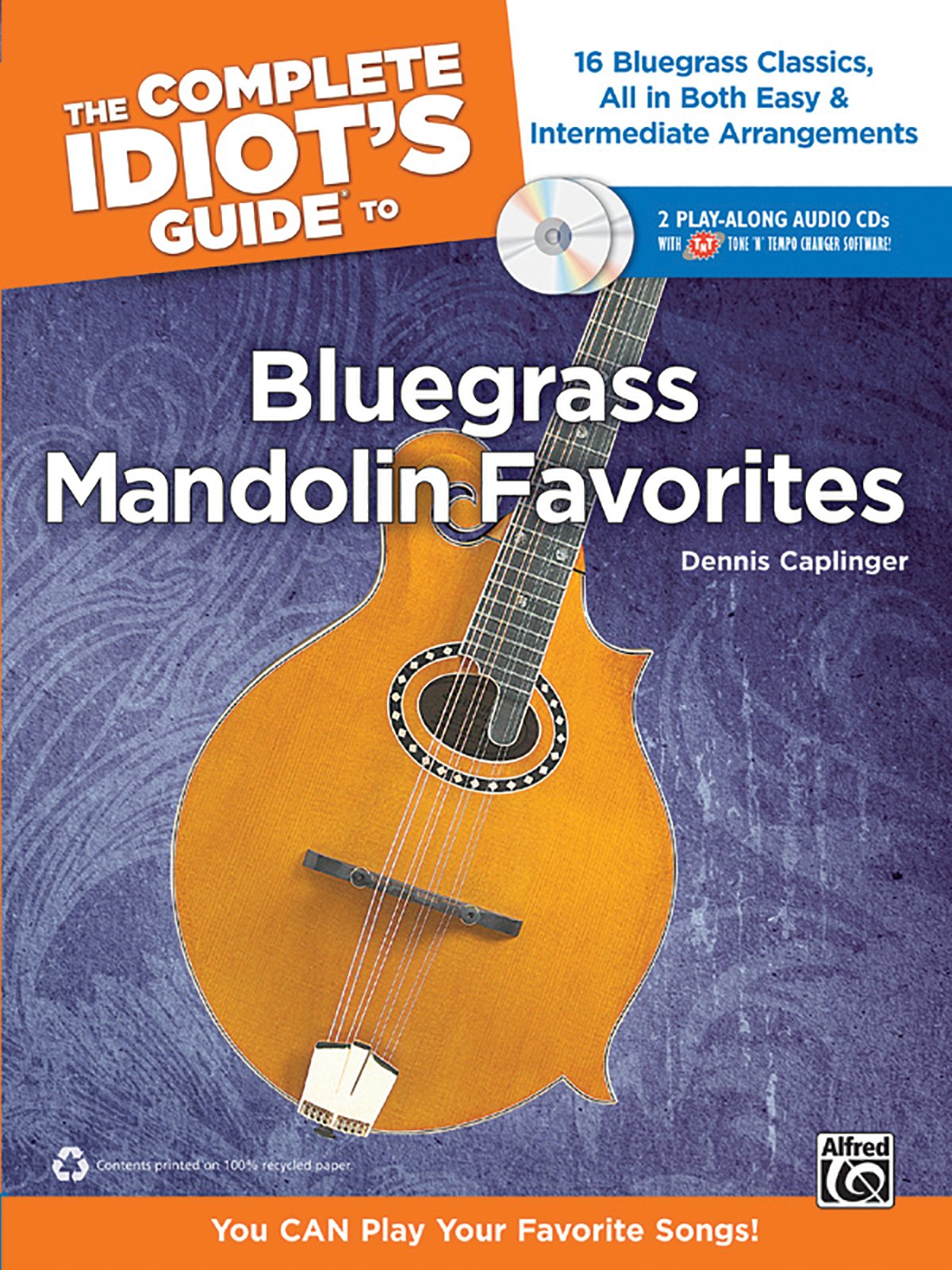The Complete Idiot's Guide to Bluegrass Mandolin Favorites: 16 Bluegrass Classics, All in Both Easy & Intermediate Arrangements Social Sciences