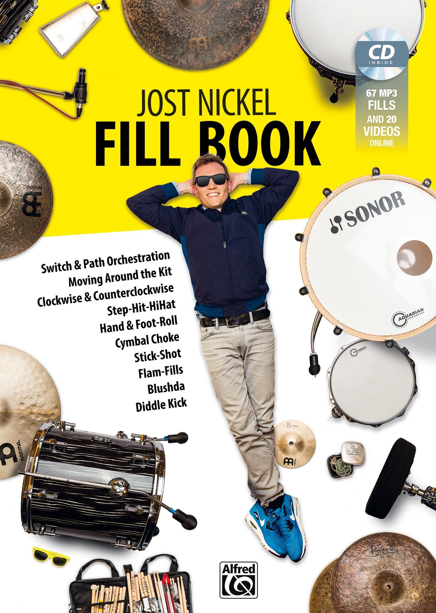 Jost Nickel Fill Book: Switch & Path Orchestration, Moving Around the Kit, Clockwise & Counterclockwise, Step-Hit-HiHat, Hand & Foot Roll, Cymbal Choke, Stick-Shot, Flam-Fills, Blushda, Diddle Kick Sheet Music