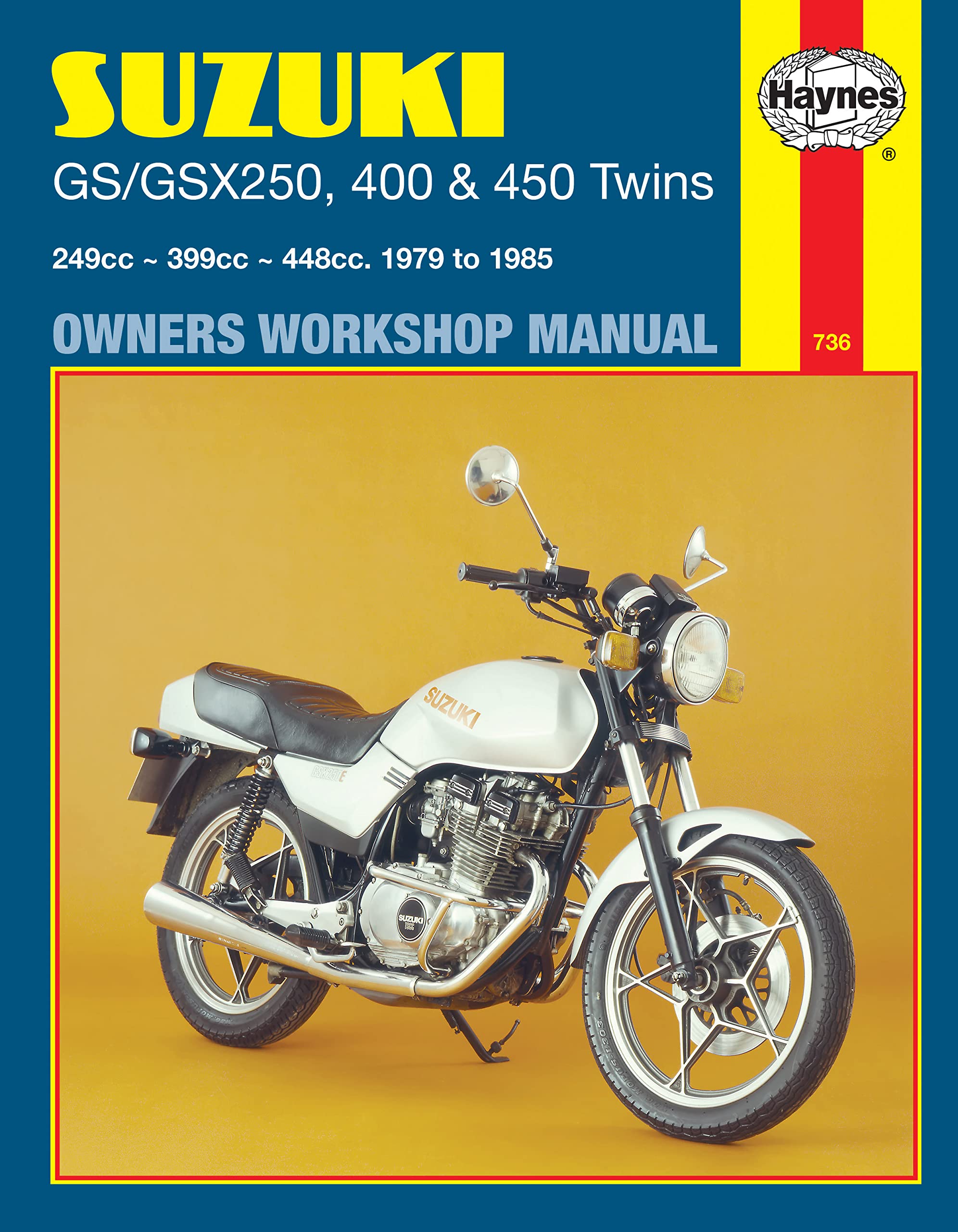 Suzuki GS-GSX 250, 400 and 450 Twins Owners Workshop Manual, M736: '79-'85 (Haynes Manuals) Leisure, Home & Garden