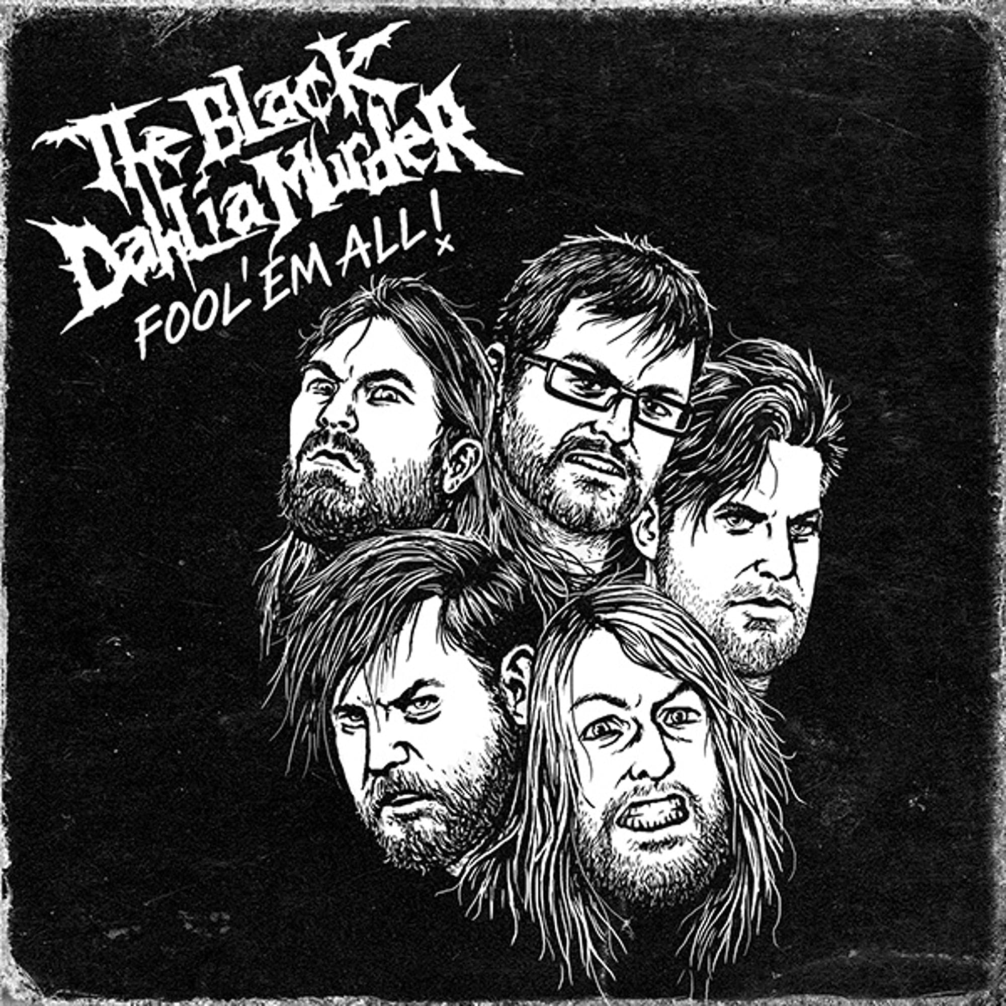 The Black Dahlia Murder - Fool 'Em All! Films