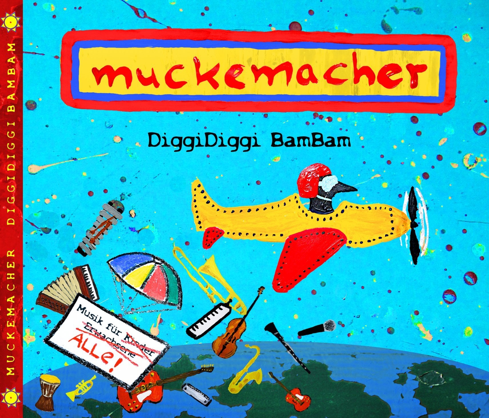Muckemacher: Diggidiggi Bambam Music