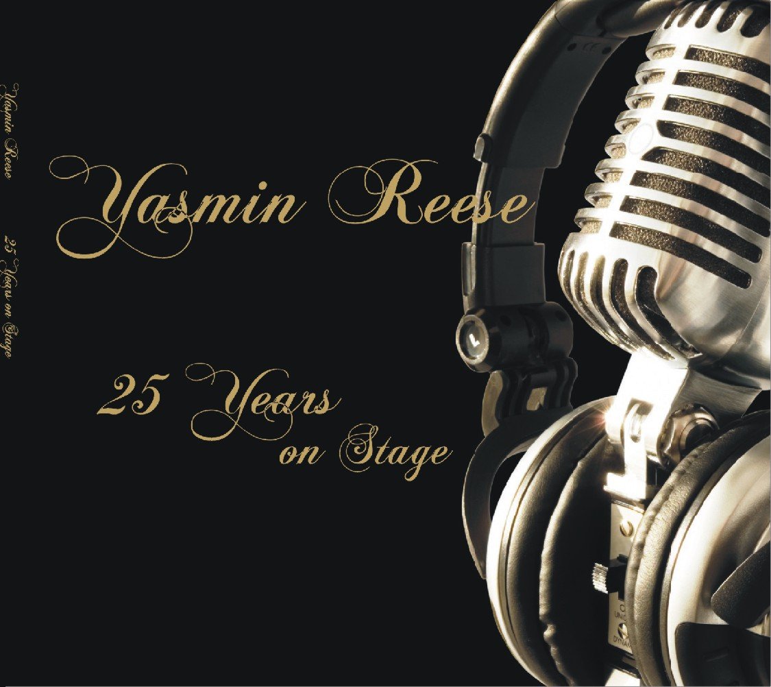 Yasmin Reese - 25 Years on Stage Music