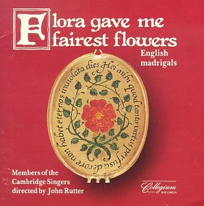 Flora Gave Me Fairest Flowers Classical