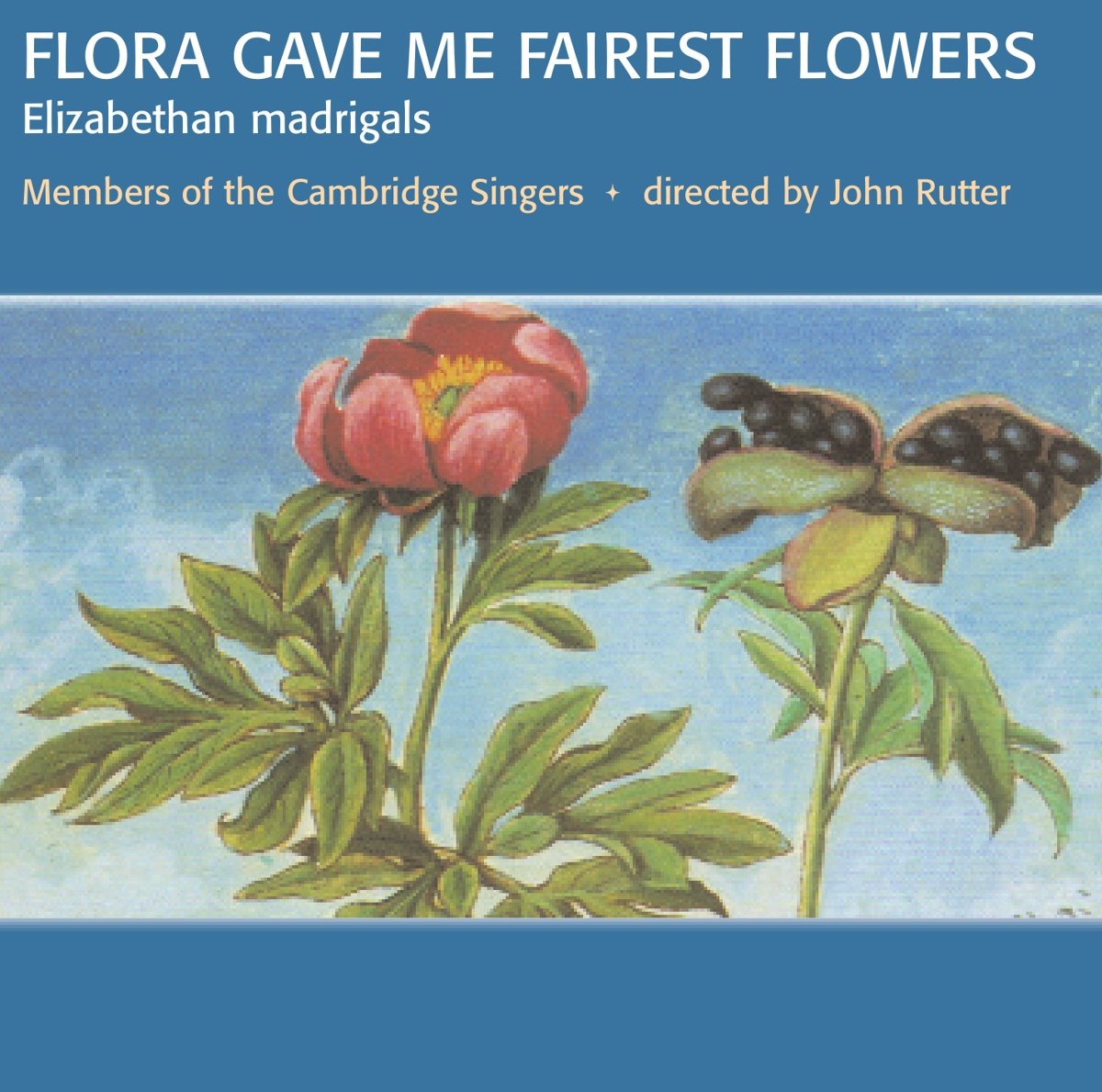 Flora Gave Me Fairest Flowers - Elizabethan Madrigals Classical