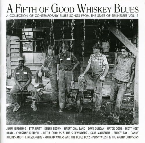 A Fifth of Good Whiskey Blues Blues