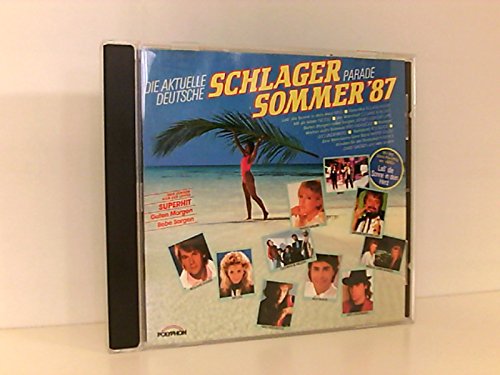 Die aktuelle deutsche Schlagerparade Sommer '87 Schlagersommer Music