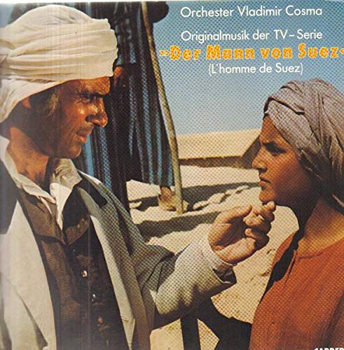 Der Mann von Suez-L'homme de Suez (tv series, 1983) Music