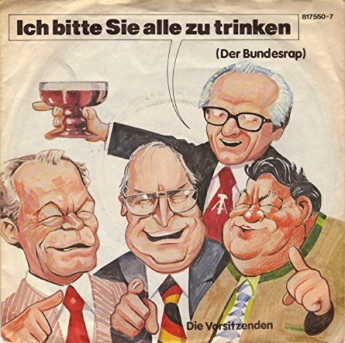 Ich bitte Sie alle zu trinken (der Bundesrap; 1984) / Vinyl single Music