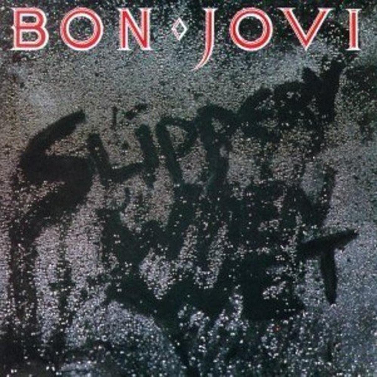 Slippery When Wet Metal & Hardrock
