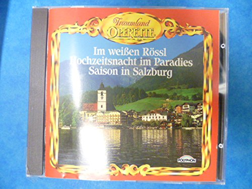 Im Weissen Rossl / Hochzeitsnacht Im Paradies / Saison In Salzburg Music