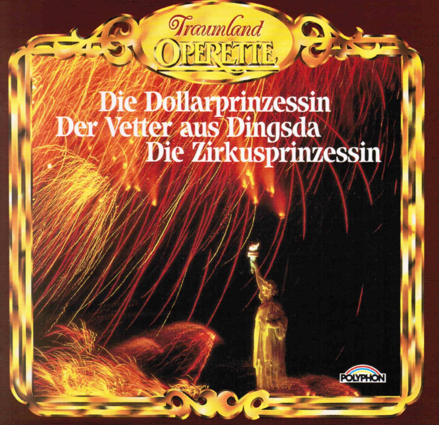 Die Dollarprinzessin - Der Vetter aus Dingsda - Die Zirkusprinzessin ( Querschnitte ) Music