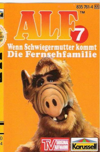 ALF Nr. 7 - Wenn Schwiegermutter kommt + Die Fernsehfamilie Original Hörspiel zur TV-Serie Music