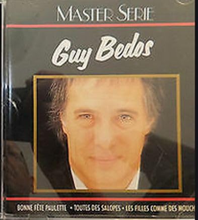 Guy Bedos : Bonne Fête Paulette / Toutes des salopes / Les filles comme des mouches Chanson française