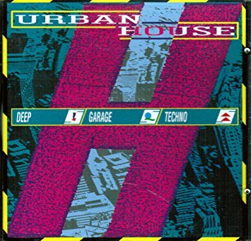 Product Image: Urban House-Deep Garage Techno (1989)