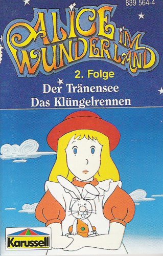 Alice im Wunderland Folge 2 Der tränensee/ Das Klüngelrennen Music