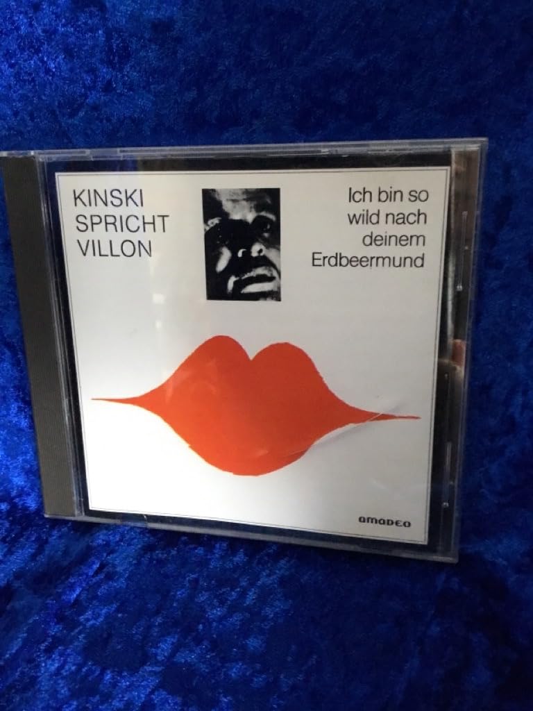 Kinski spricht Villon: Ich bin so wild nach deinem Erdbeermund Music