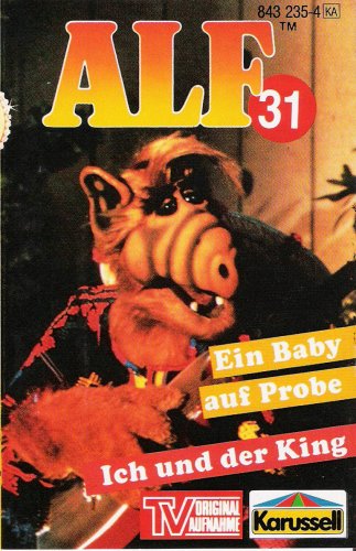 ALF Nr. 31 - Ein Baby auf Probe + Ich und der King Original Hörspiel zur TV-Serie Music