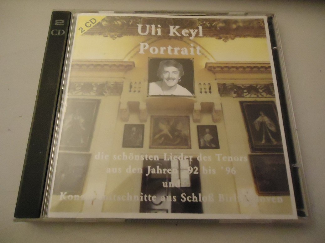 Uli Keyl - Portrait - die schönsten Lieder des Tenors aus den Jahren 1992 bis 1996 und Konzertmitschnitte aus Schloß Birlingshoven Music