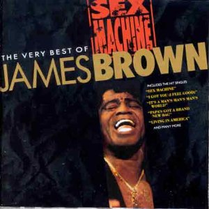 Sex Machine-the Very Best of Funk, R&B & Soul