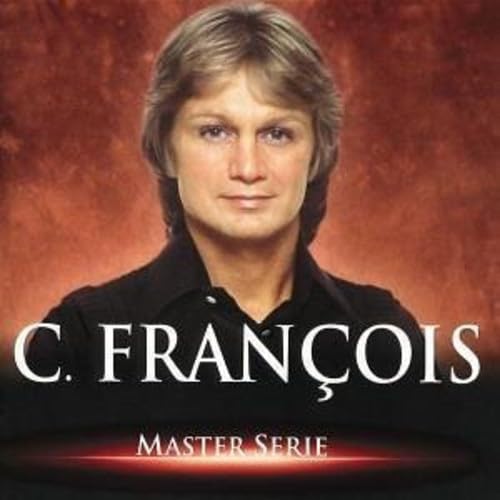 Master Serie : Claude Francois Vol. 1 - Edition remasterisée avec livret Chanson française