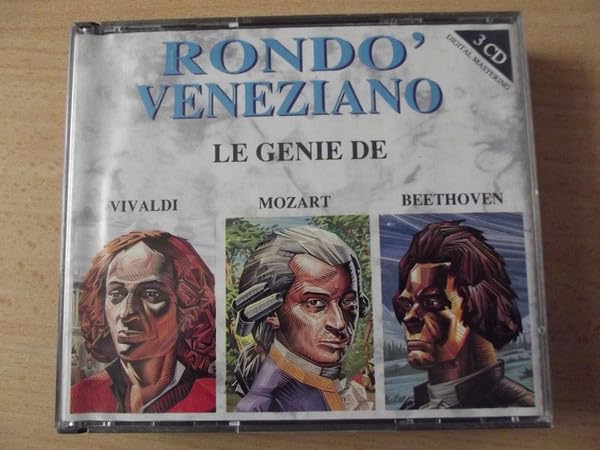 RONDO' VENEZIANO - LE GENIE DE VIVALDI, MOZART, BEETHOVEN Music