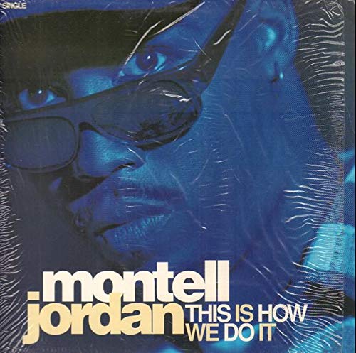 This Is How We Do It / I Wanna Get Laid Funk, R&B & Soul
