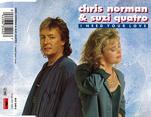I need your love (incl. Full-Mix, 1992, & Suzi Quatro) Music